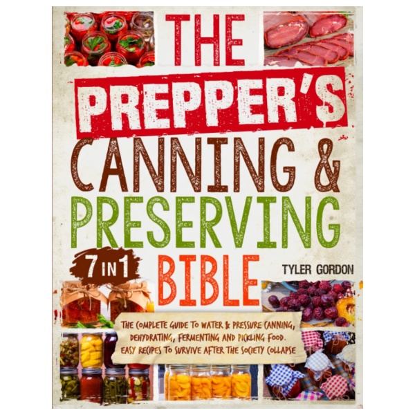 The prepper's emergency food storage bible.